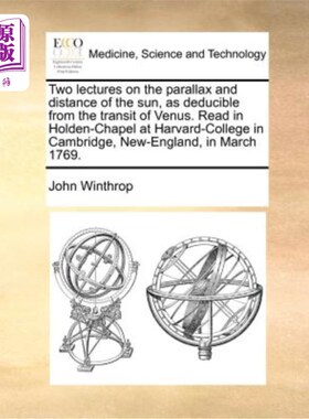 海外直订医药图书Two Lectures on the Parallax and Distance of the Sun, as Deducible from the Tran 从金星凌日推导出太