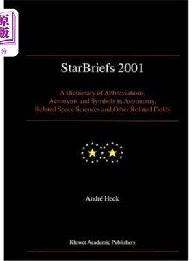 海外直订Starbriefs 2001: A Dictionary of Abbreviations, Acronyms and Symbols in Astronom Starbriefs 2001