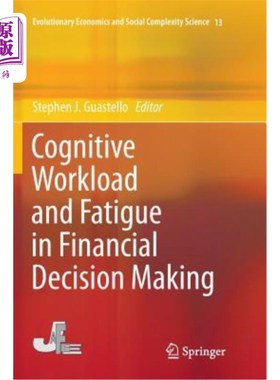 海外直订Cognitive Workload and Fatigue in Financial Decision Making 财务决策中的认知工作量与疲劳
