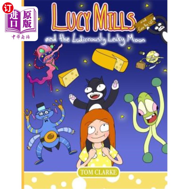 海外直订Lucy Mills: and the Ludicrously Leaky Moon 露西·米尔斯:还有那可笑的漏水月亮图片