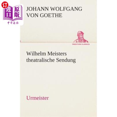 海外直订德语 Wilhelm Meisters theatralische Sendung 威廉·迈斯特斯 森东戏剧家