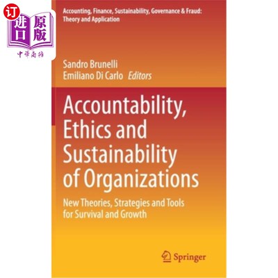 海外直订Accountability, Ethics and Sustainability of Organizations: New Theories, Strate 组织的责任、道德和可持续性：生