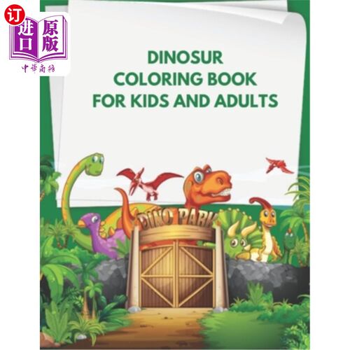 海外直订Dinosaur Coloring Book for kids and adults: Dinosaur Coloring Book: Dinosaur Col 儿童和成人恐龙彩绘书：恐龙
