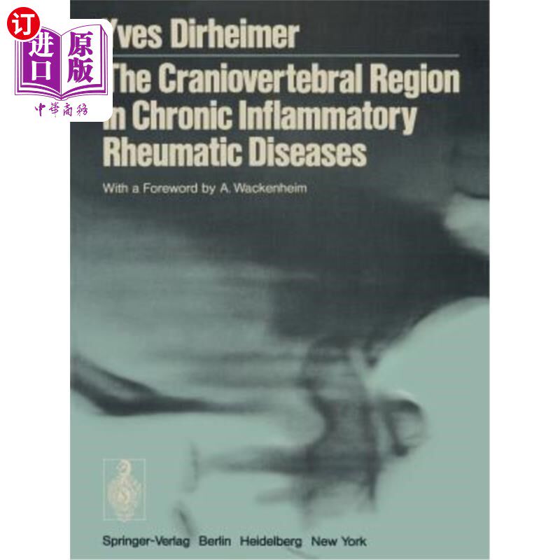 海外直订医药图书The Craniovertebral Region in Chronic Inflammatory Rheumatic Diseases 慢性炎性风湿病的颅椎区