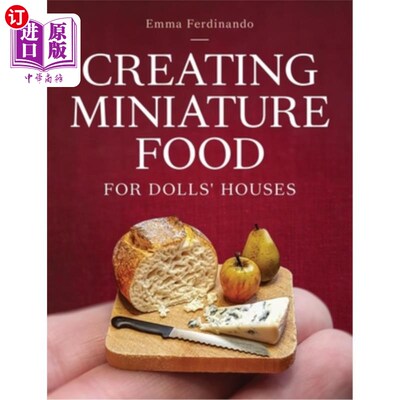 海外直订Creating Miniature Food for Dolls' Houses 为娃娃屋制作微型食物