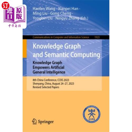 海外直订Knowledge Graph and Semantic Computing: Knowledg... 知识图谱与语义计算：知识图谱增强人工通用智能
