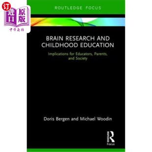 海外直订Brain Research and Childhood Education: Implications for Educators, Parents, and 大脑研究和儿童教育:对教育