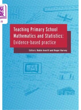 海外直订Teaching Primary School Mathematics and Statistics: Evidence-Based Practice 小学数学与统计学教学：循证实践
