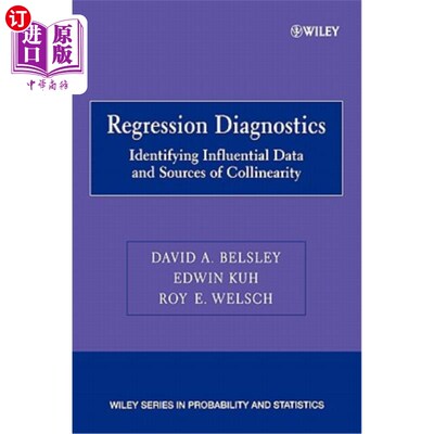 海外直订Regression Diagnostics: Identifying Influential Data and Sources of Collinearity 回归诊断:识别有影响的数据