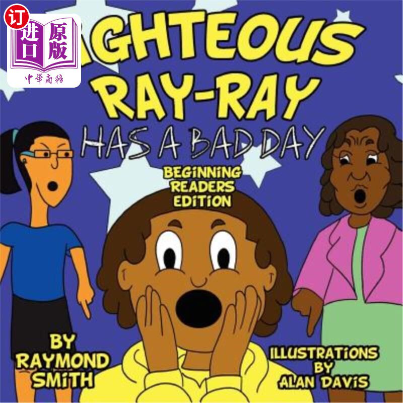 海外直订Righteous Ray-Ray Has a Bad Day Beginning Readers Edition 正义的Ray Ray一开始就很糟糕
