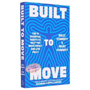 现货 为运动而生 Built to Move 英文原版 KELLY STARRETT 豹式健身作者新书 凯利 斯塔雷特【中商原版】