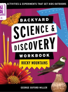 海外直订Backyard Science & Discovery Workbook: Rocky Mountains: Fun Activities & Experim 后院科学与发现工作手册:落