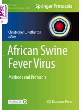 海外直订医药图书African Swine Fever Virus: Methods and Protocols 非洲猪瘟病毒:方法和方案