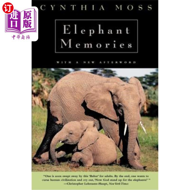 海外直订Elephant Memories: Thirteen Years in the Life of an Elephant Family 大象的记忆：大象家族的13年
