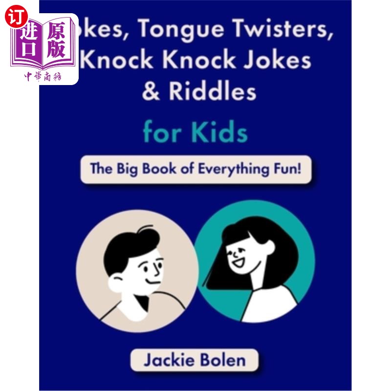 海外直订Jokes, Tongue Twisters, Knock Knock Jokes & Riddles for Kids: The Big Book of Ev 笑话，绕口令，敲门笑话和谜