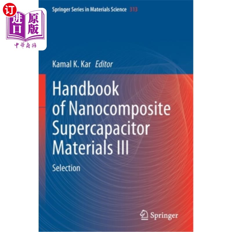 海外直订Handbook of Nanocomposite Supercapacitor Materials III: Selection 纳米复合超级电容器材料手册III:选择