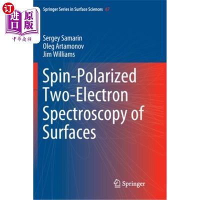 海外直订Spin-Polarized Two-Electron Spectroscopy of Surfaces 表面的自旋极化双电子光谱