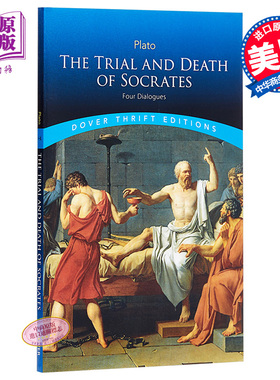 预售 苏格拉底的审判和处死 英文原版 The Trial and Death of Socrates: Four Dialogues Dover Thrift Editions Plato
