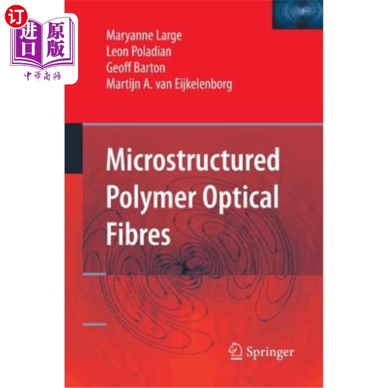 海外直订Microstructured Polymer Optical Fibres 微结构聚合物光纤
