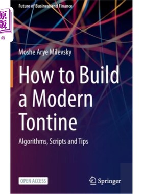海外直订How to Build a Modern Tontine: Algorithms, Scripts and Tips 如何构建现代Tontine:算法、脚本和技巧