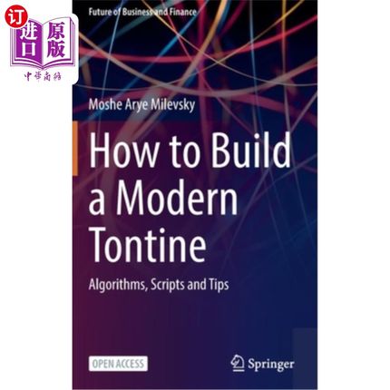 海外直订How to Build a Modern Tontine: Algorithms, Scripts and Tips 如何构建现代Tontine:算法、脚本和技巧