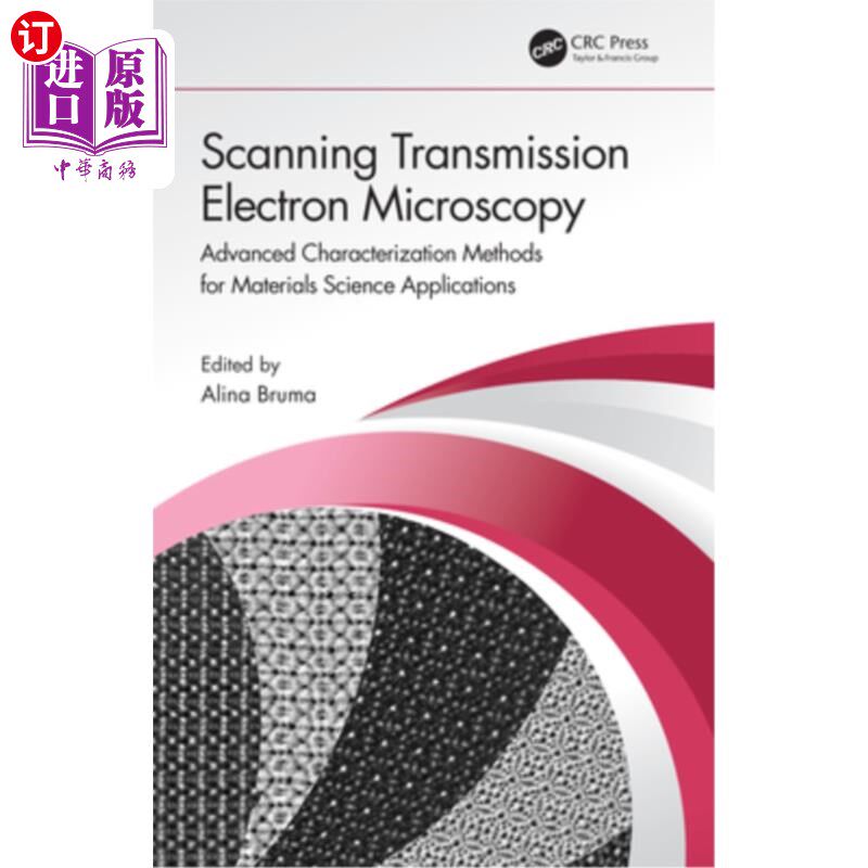 海外直订Scanning Transmission Electron Microscopy: Advanced Characterization Methods for 扫描透射电子显微镜:材料科