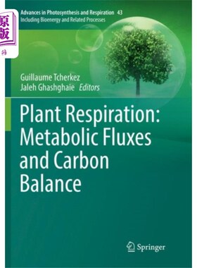 海外直订Plant Respiration: Metabolic Fluxes and Carbon B... 植物呼吸：代谢通量和碳平衡
