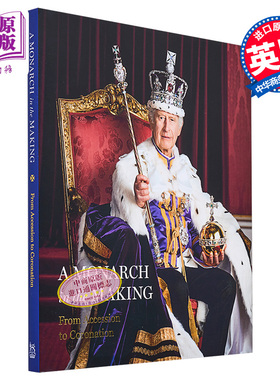 现货 A Monarch In The Making: From Accession To Coronation 进口艺术 一位君主的诞生：从登基到加冕【中商原版】