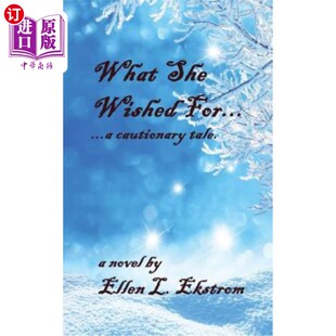 For ...a ：……一个警示性 She 故事 她所希望 Wished Tale 海外直订What Cautionary