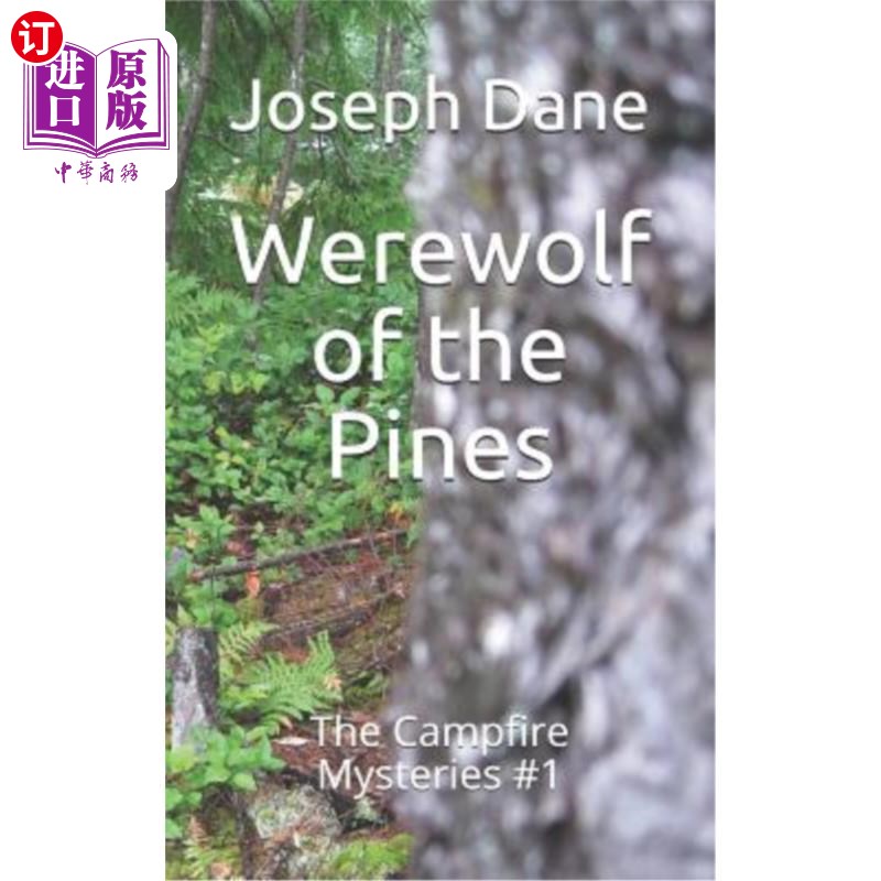 海外直订Werewolf of the Pines: The Campfire Mysteries #1 松树狼人：篝火之谜#1