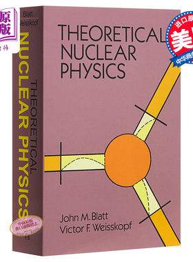 预售 Theoretical Nuclear Physics 英文原版 理论核物理学 John M. Blatt等【中商原版】