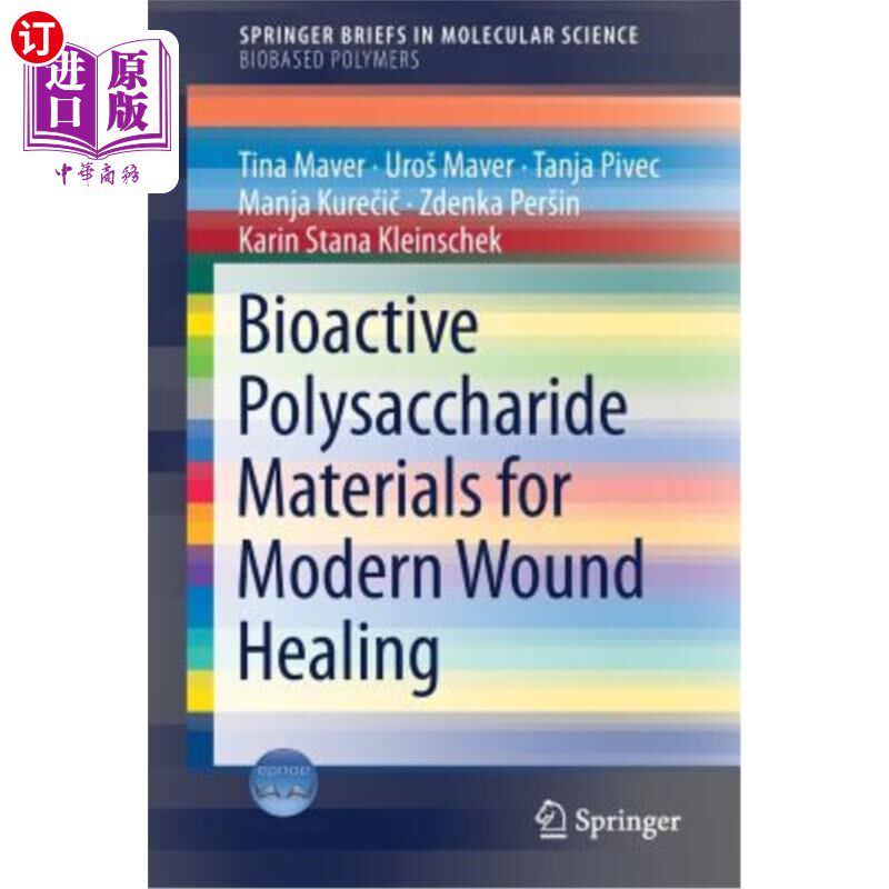 海外直订Bioactive Polysaccharide Materials for Modern Wound Healing 生物活性多糖材料的现代伤口愈合
