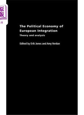 海外直订The Political Economy of European Integration: Theory and Analysis 欧洲一体化的政治经济学:理论与分析