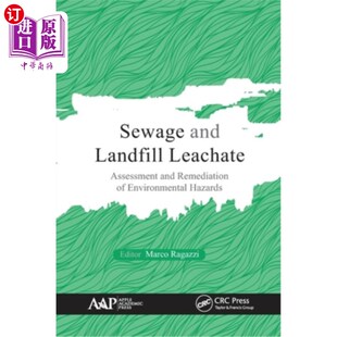 海外直订Sewage Landfill and Remediation Leachate Assessment Hazard 环境危害 污水与垃圾渗滤液 Environmental