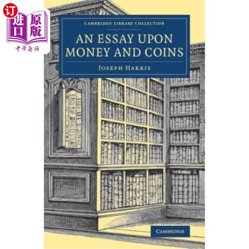 海外直订An Essay Upon Money and Coins 关于金钱和硬币的文章