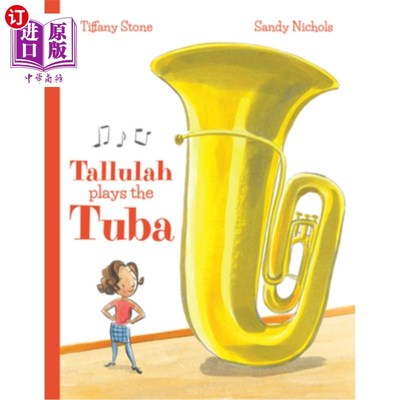 海外直订Tallulah Plays the Tuba 塔卢拉吹大号