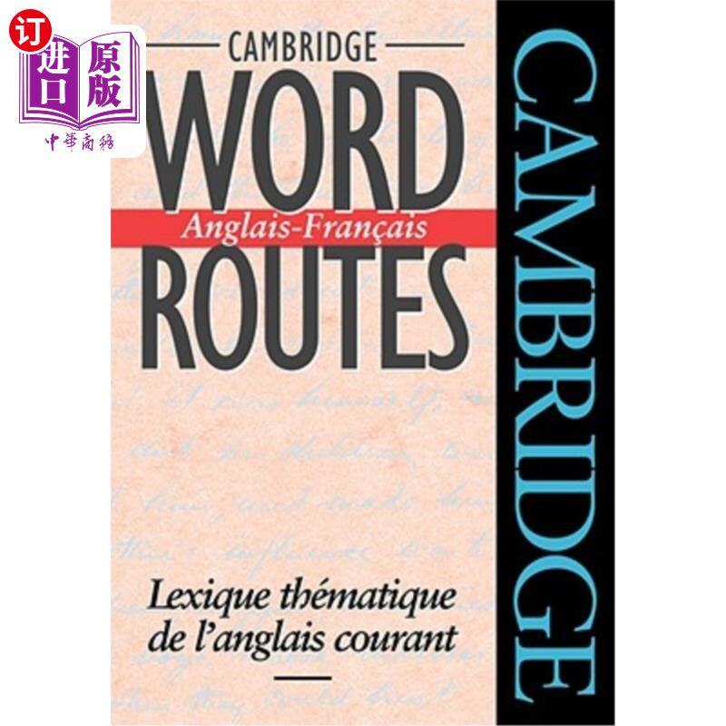 海外直订法语 Cambridge Word Routes Anglais-Francais: Lexique Thematique de l'Anglais Courant 剑桥单词路线英法：英法