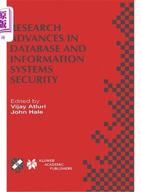 海外直订Research Advances in Database and Information Systems Security: Ifip Tc11 Wg11.3 数据库和信息系统安全研究进