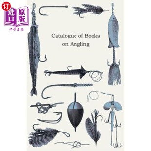 海外直订Catalogue Angling 钓鱼书籍目录 Books