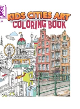 海外直订kids cities art coloring book: A Coloring Book of Amazing Real cities for adults 儿童城市艺术着色书：为成人