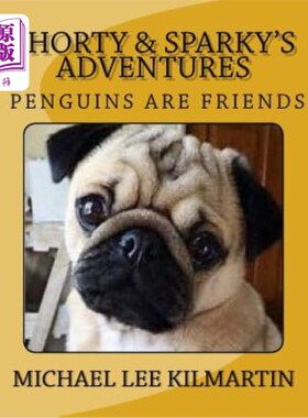 海外直订Shorty & Sparky's Adventures: Penguins are our friends 企鹅是我们的朋友