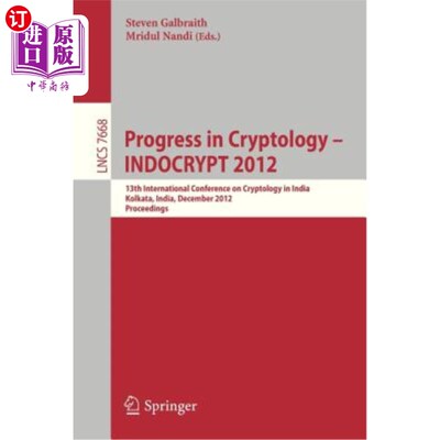 海外直订Progress in Cryptology - Indocrypt 2012: 12th International Conference on Crypto 密码学进展——201