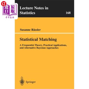 海外直订Statistical Matching: A Frequentist Theory, Practical Applications, and Alternat 统计匹配：频率理论、实际应