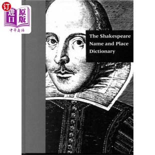 海外直订Shakespeare Name and Place Dictionary 莎士比亚地名词典