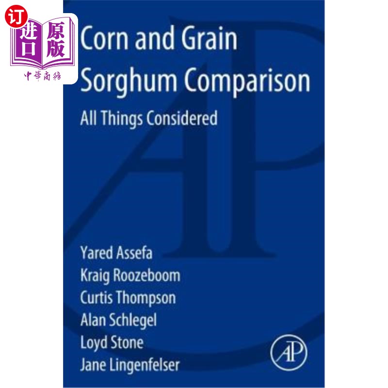 海外直订Corn and Grain Sorghum Comparison: All Things Considered