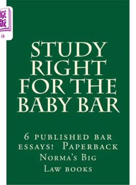 海外直订Study Right For The Baby Bar: 6 published bar essays !!!!!! Paperback 为婴儿酒吧学习:6篇发表的酒吧文章!!!!!