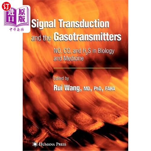 海外直订医药图书Signal Transduction and the Gasotransmitters: No, Co, and H2s in Biology and Med 信号转导与气体传递