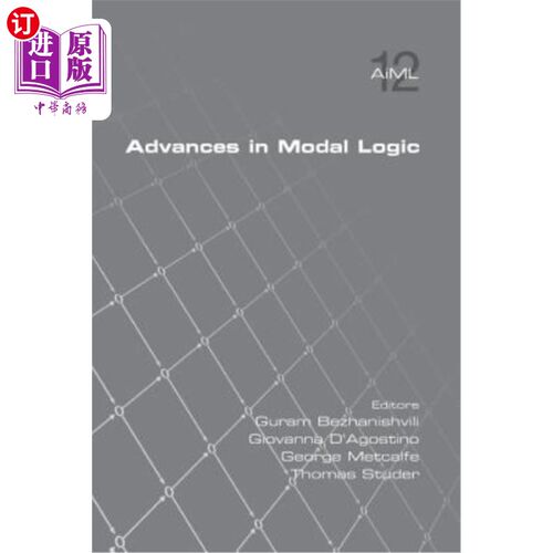 海外直订Advances in Modal Logic, Volume 12 模态逻辑进展，第12卷