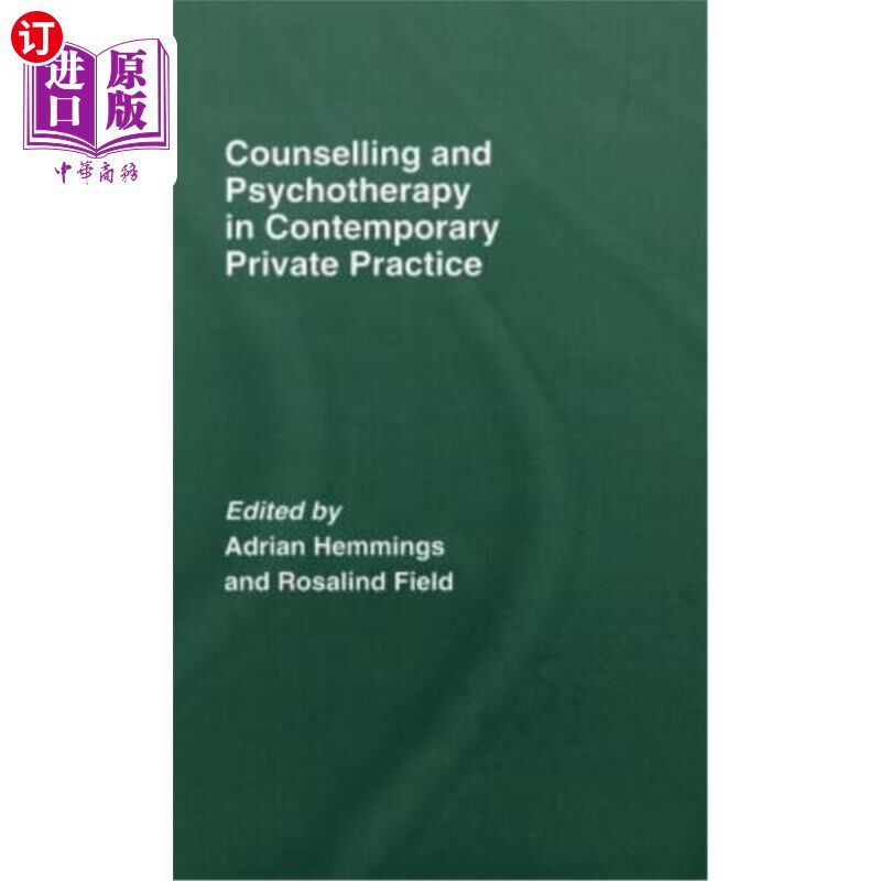 海外直订医药图书Counselling and Psychotherapy in Contemporary Private Practice 当代私人实践中的心理咨询与心理治疗
