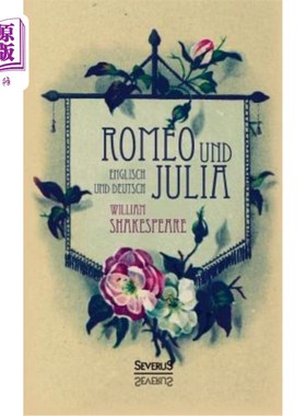 海外直订德语 Romeo und Julia. Englisch und Deutsch: In der übersetzung von Schlegel und Tieck 罗密欧与朱丽叶英语和